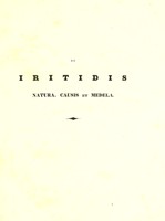 view De iritide : commentario ab illustrissima societate medico-practica quae lutetiae parisiorum floret in altero certamine die XXVII M. Septbr. Anni MDCCCXXXVI / scripsit Friedricus Augustus abn Ammon.