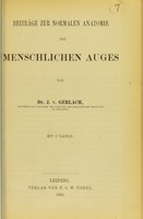 view Beiträge zur normalen Anatomie des menschlichen Auges / von J. v. Gerlach.