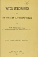 view Weitere Untersuchungen über den feineren Bau der Netzhaut / von M. Borysiekiewicz.