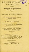 view De anophthalmia congenita : disseratio inauguralis Pathologico-Anatomica / Hubertus Dormagen.