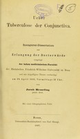 view Ueber Tuberculose der conjonctiva : inaugural-Dissertation zur Erlangung der Doctorwürde / vo Jacob Hesseling.