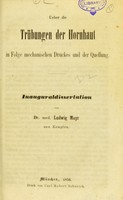 view Ueber die Trübungen der Hornhaut in Folge mechanischen Druckes und der Quellung : Inauguraldissertation / von Ludwig Meyr.