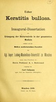 view Ueber Keratitis bullosa : Inaugural-Dissertation erlangung der Doctorwürde in der gesammten Medizin verfasst und der Hohen medizinischen Facultät ger Kgl. bayer. Ludwig-Maximilians-Universität zu München / vorgelegt von Carl Culmann.