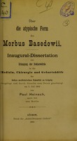 view Über die atypische Form des Morbus Basedowii : inaugural-Dissertation zur Erlangung der Doctorwürde / von Paul Heinsch.