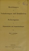 view Beziehungen der Veränderungen und Krankheiten des Sehorgans zu Allgemeinleiden und Organerkrankungen / von J. Jacobson.