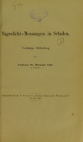 view Tageslight-Messungen in Schulen : Vorläufige Mitteilung / von Hermann Cohn.