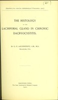 view The histology of the lachrymal gland in chronic dacryocystitis / by G. E. de Schweinitz.