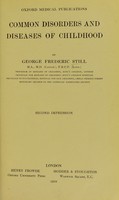 view Common disorders and diseases of childhood / by George Frederic Still.