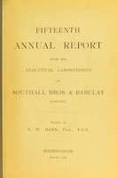 view Fifteenth annual report from the analytical laboratories of Southall Bros. & Barclay (Limited) / edited by E.W. Mann.