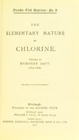 view The elementary nature of chlorine / Papers by Humphry Davy (1809-1818).