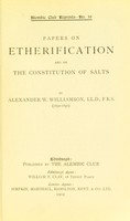 view Papers on etherification and on the constitution of salts / by Alexander W. Williamson ... (1850-1856).