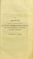 view An answer to certain statements contained in Mr Neill's "Address to the members of the Wernerian Natural History Society" / by Henry H. Cheek.