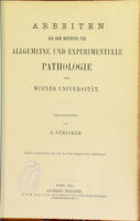 view Arbeiten aus dem Institute fur Allgemeine und Experimentelle Pathologie der Wiener Universitat / herausgegeben von S. Stricker.