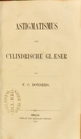 view Astigmatismus und cylindrische Glaeser / von F.C. Donders.