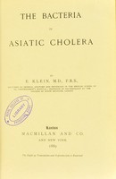 view The bacteria in asiatic cholera / by E. Klein.