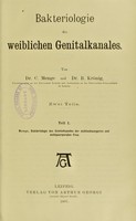 view Bakteriologie des weiblichen Genitalkanales / von C. Menge und B. Krönig.