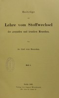 view Beiträge zur Lehre vom Stoffwechsel des gesunden und kranken Menschen / von Carl von noorden.