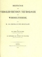 view Beiträge zur vergleichenden Neurologie der Wirbelthiere / von N. von Miklucho-Maclay.