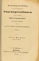 view Beschreibung und Abbildung der fur sammtliche Augenoperationen nothwendigen Instrumente mit besonderer Rucksicht auf die an der k. k. Wiener-Augenklinik gebrauchlichen / von Carl Kanka.