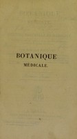 view Botanique médicale, ou histoire naturelle et médicale des médicamens, des poisons et des alimens tirés du règne végetal / par Achille Richard.