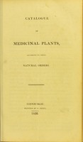 view Catalogue of medicinal plants, according to their natural orders.