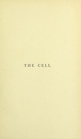 view The cell : outlines of general anatomy and physiology / by Oscar Hertwig ; translated by M. Campbell ; and edited by Henry Johnstone Campbell.