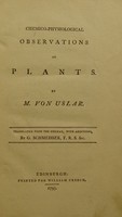 view Chemico-physiological observations on plants / by M. von Uslar ; translated from the German, with additions, by G. Schmeisser.