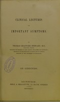 view Clinical lectures on important symptoms. On giddiness / by Thomas Grainger Stewart.