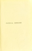 view Clinical methods : a guide to the practical study of medicine / by Robert Hutchison and Harry Rainy.