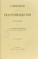 view Compendium der Frauenheilkunde fur Studirende / von Ludwig Hirschfeld.