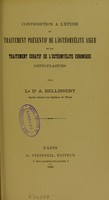 view Contribution à l'étude du traitement préventif de l'ostéomyélite aiguë et du traitement curatif de l'ostéomyélite chronique (ostéoplasties) / par le Dr A. Bellissent.