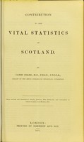 view Contribution to the vital statistics of Scotland / by James Stark.