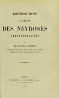 view Contributions a l'etude des nevroses extraordinaires / par L. Billet.