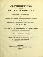 view Contributions submitted to the committee appointed for procuring information for extending the plan and improving the general economy of the Chester General Infirmary / by a member of the Committee.