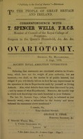 view Correspondence with T. Spencer Wells... on ovariotomy.