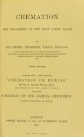 view Cremation : the treatment of the body after death / by Sir Henry Thompson.