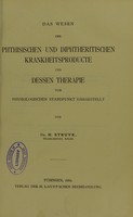 view Das Wesen der phthisischen und diphtheritischen Krankheitsproducte und dessen Therapie vom physiologischen Standpunkt dargestellt / von H. Struve.