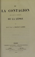 view De la Contagion, seule cause de la propagation de la lèpre / par le Dr Ch.-L. Drognat-Landré.