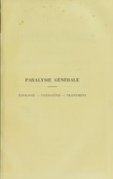 view De la paralysie generale : etiologie, pathogenie, traitement / par le Professeur Mairet, le Docteur Vires.