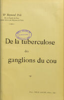 view De la tuberculose des ganglions du cou / Raymond Petit.