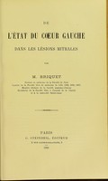 view De l'état du coeur gauche dans les lésions mitrales / par M. Briquet.