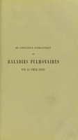 view De l'influence pathogenique des maladies pulmonaires sur le ceur droit / par Xavier Gouraud.