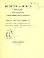 view De medulla spinali nervisque ex ea prodeuntibus annotationes anatomico-physiologicae / auctore Carolo Francisco Bellingeri.