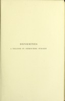 view Deformities: a treatise on orthopaedic surgery intended for practitioners and advanced students / by A.H. Tubby.