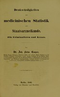 view Denkwürdigkeiten zur medicinischen Statistik und Staatsarzneikunde : für Criminalisten und Aerzte / von Joh. Ludw. Casper.