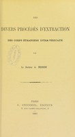 view Des divers procédés d’extraction des corps étrangers intra-vésicaux / par A. Brisson.