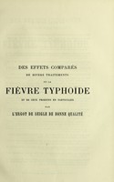 view Des effets comparés de divers traitements de la fièvre typhoïde et de ceux produits en particulier par l'ergot de seigle de bonne qualité / par le Dr Duboué.