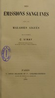 view Des émissions sanguines dans les maladies aiguës / par C. Vinay.