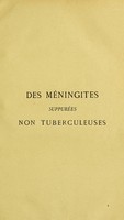 view Des méningites suppurées non tuberculeuses / par Albert Vaudremer.