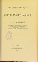 view Des troubles psychiques dans le goitre exophthalmique / par L. Boeteau.